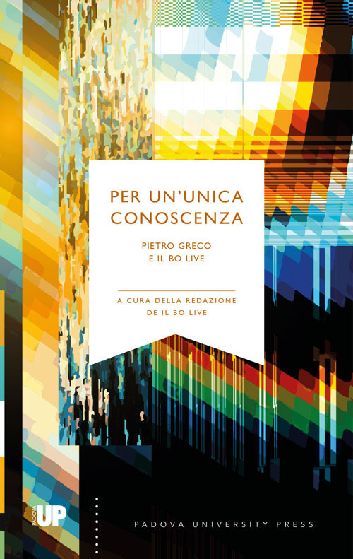 Per un’unica conoscenza. Pietro Greco e Il Bo Live