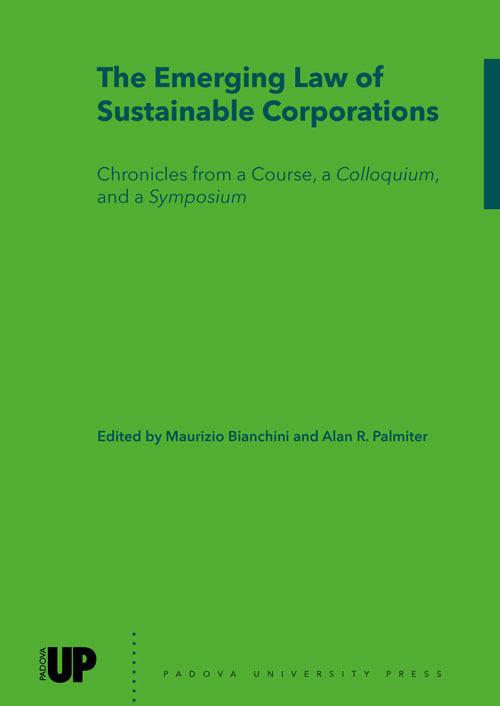 The emerging law of sustainable corporations. Chronicles from a course, a colloquium, and a symposium