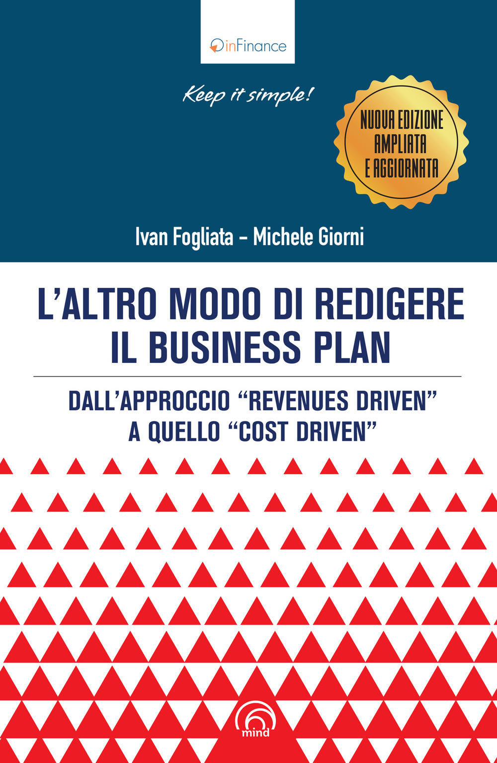 L'altro modo di redigere il business plan. Dall’approccio «revenues driven» a quello «cost driven»