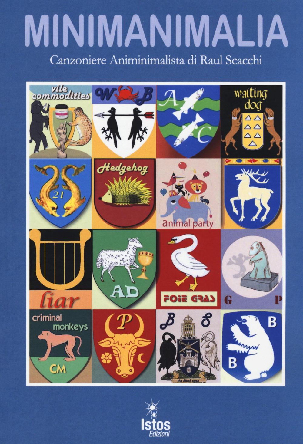 Minimanimalia. Canzoniere animinimalista