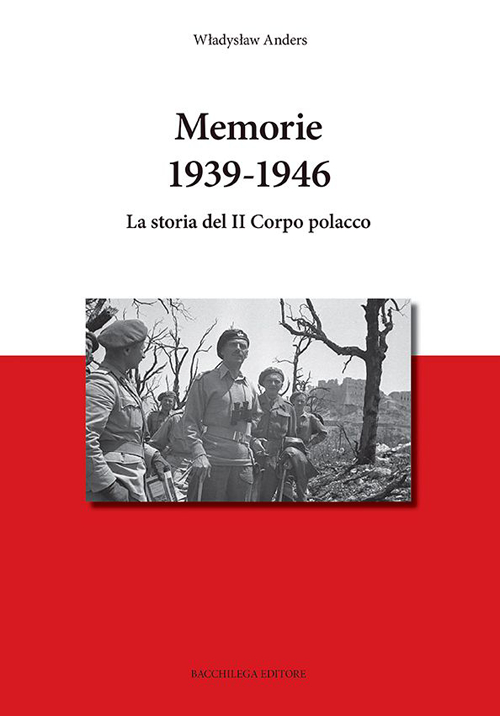 Memorie. 1936-1946. La storia del «Il corpo polacco»