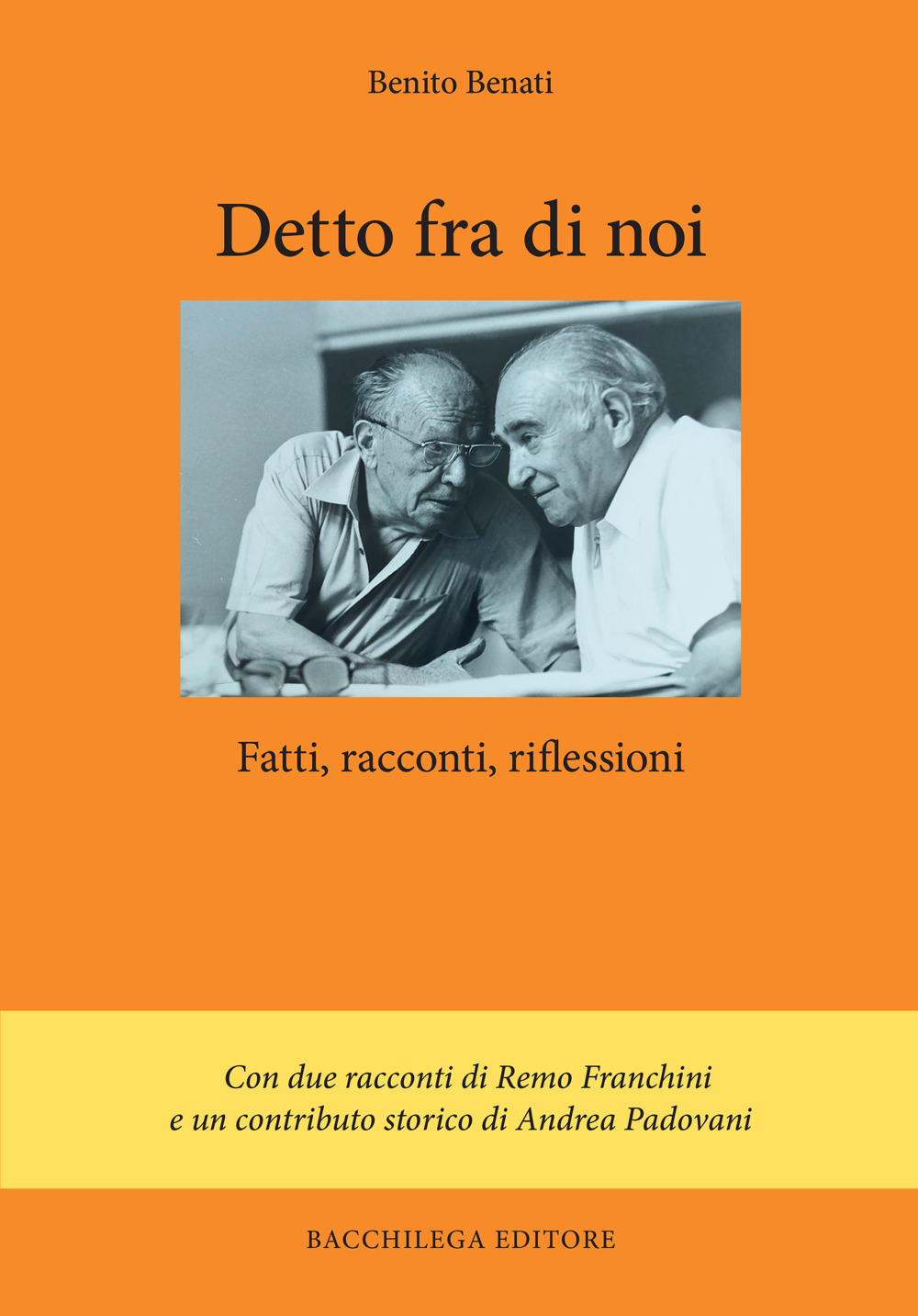 Detto fra noi. Fatti, racconti, riflessioni