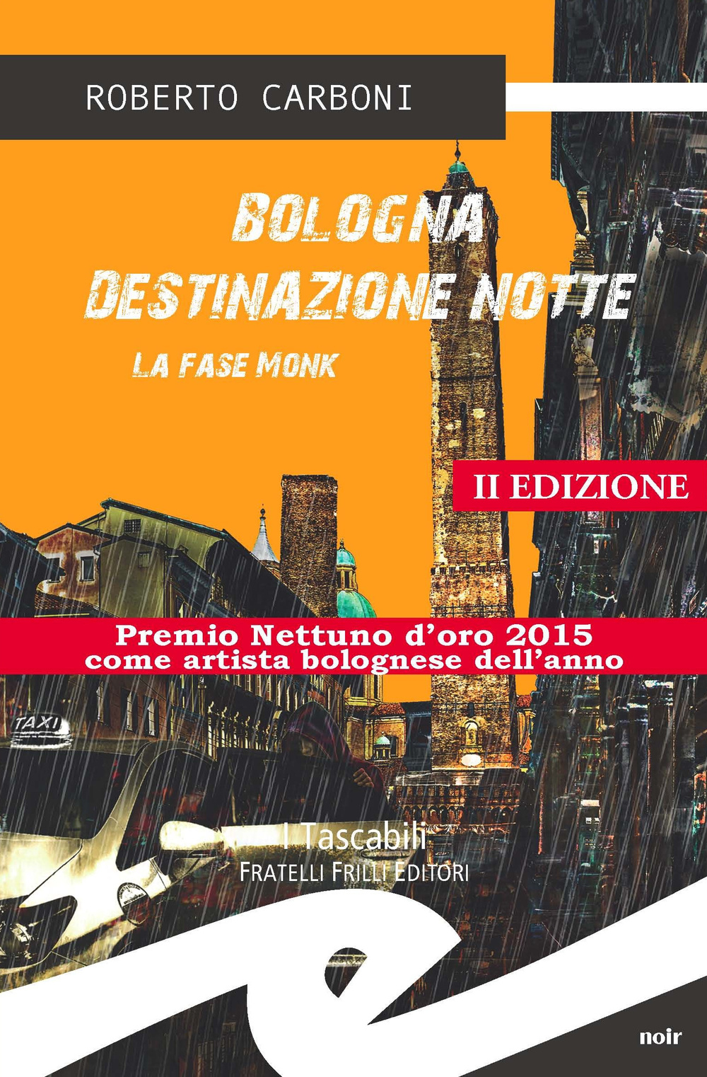 Bologna destinazione notte. La fase Monk