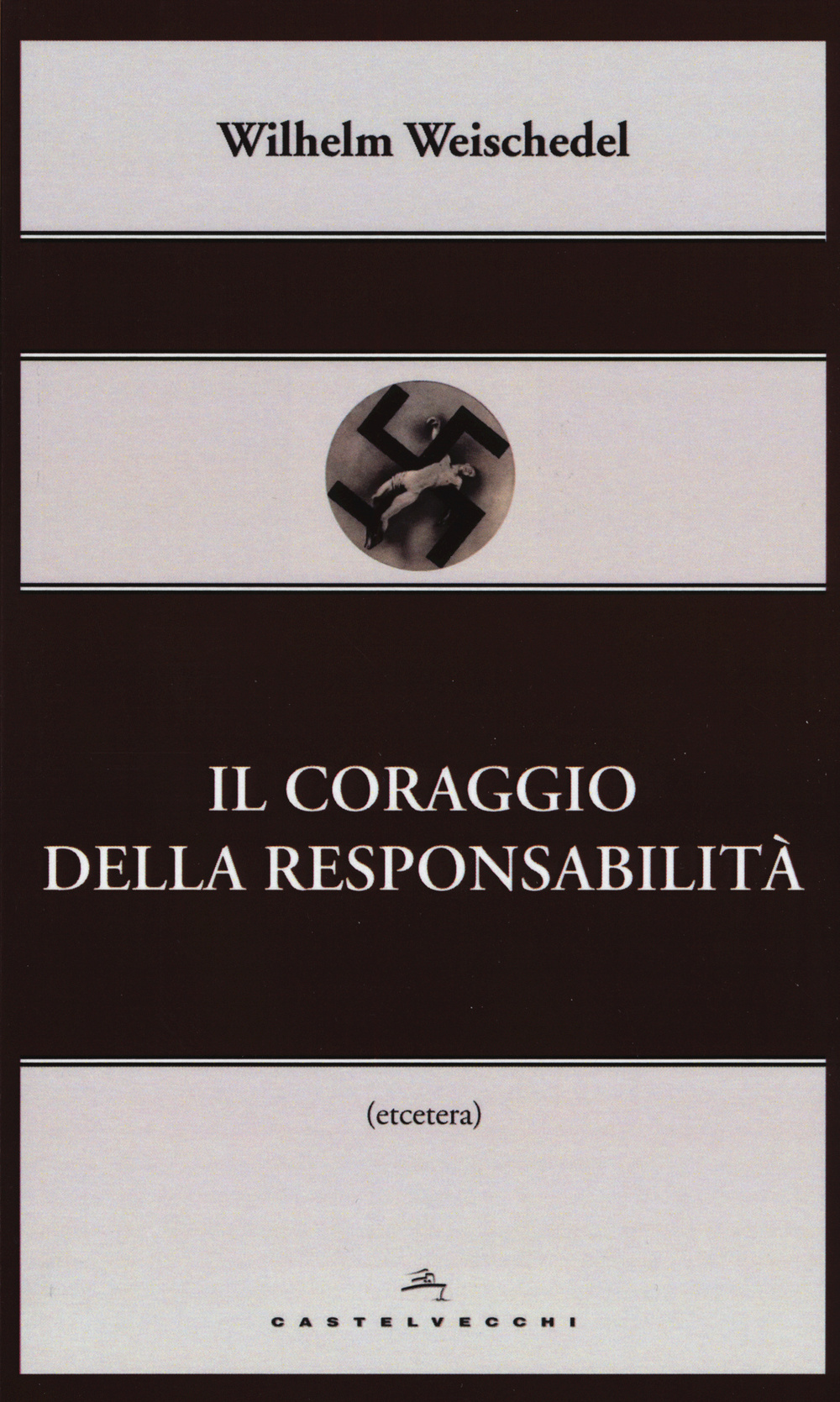 Il coraggio della responsabilità
