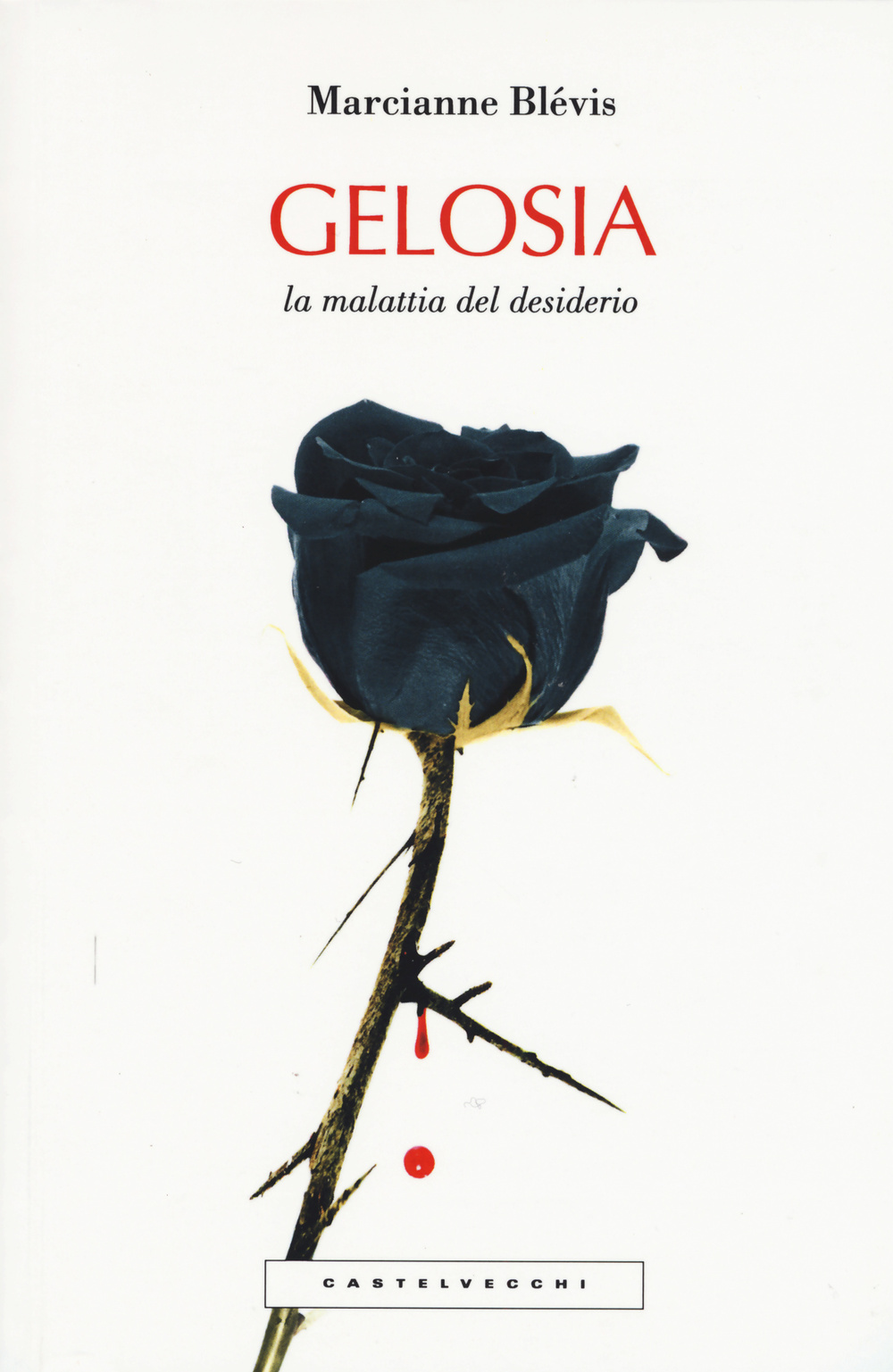 gelosia. La malattia del desiderio