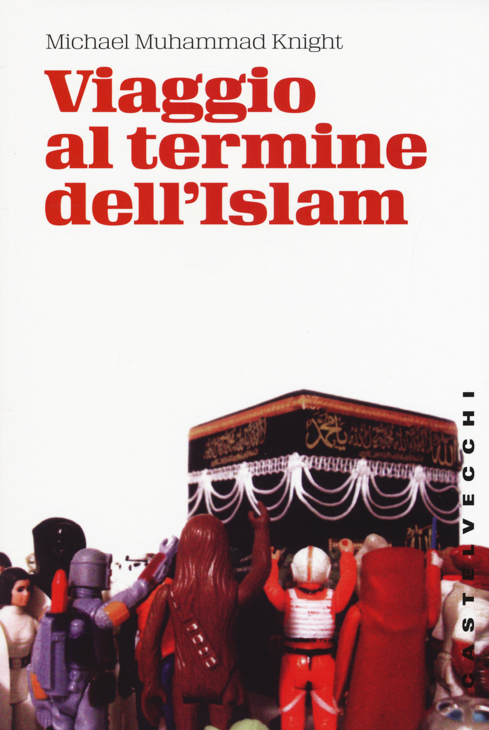 Viaggio al termine dell'Islam