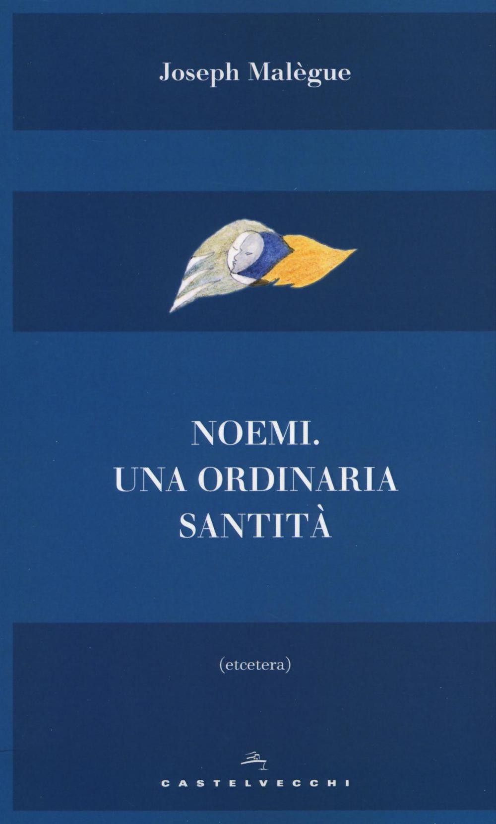 Noemi. Una ordinaria santità