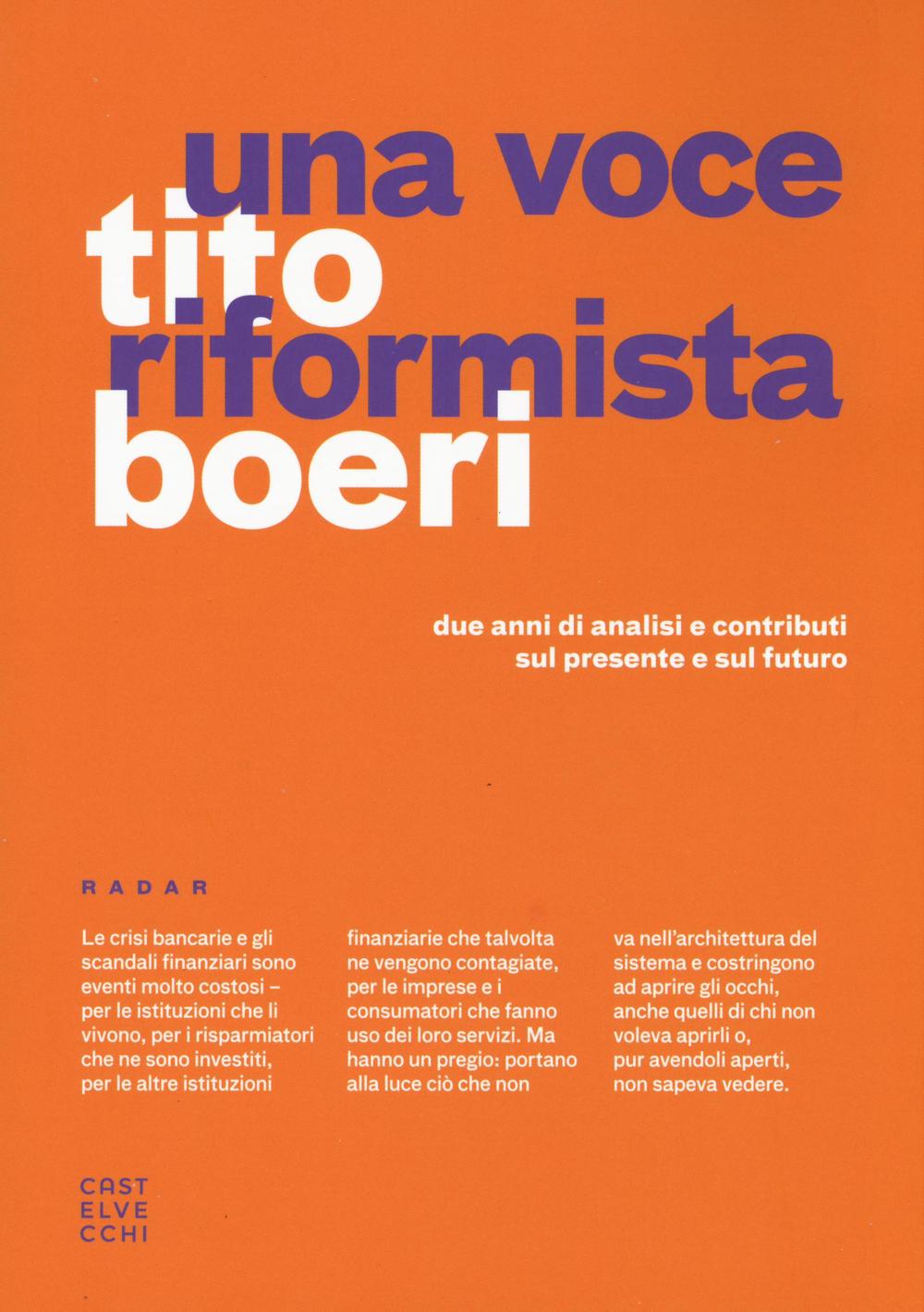 Una voce riformista. Due anni di analisi e contributi sul presente e sul futuro