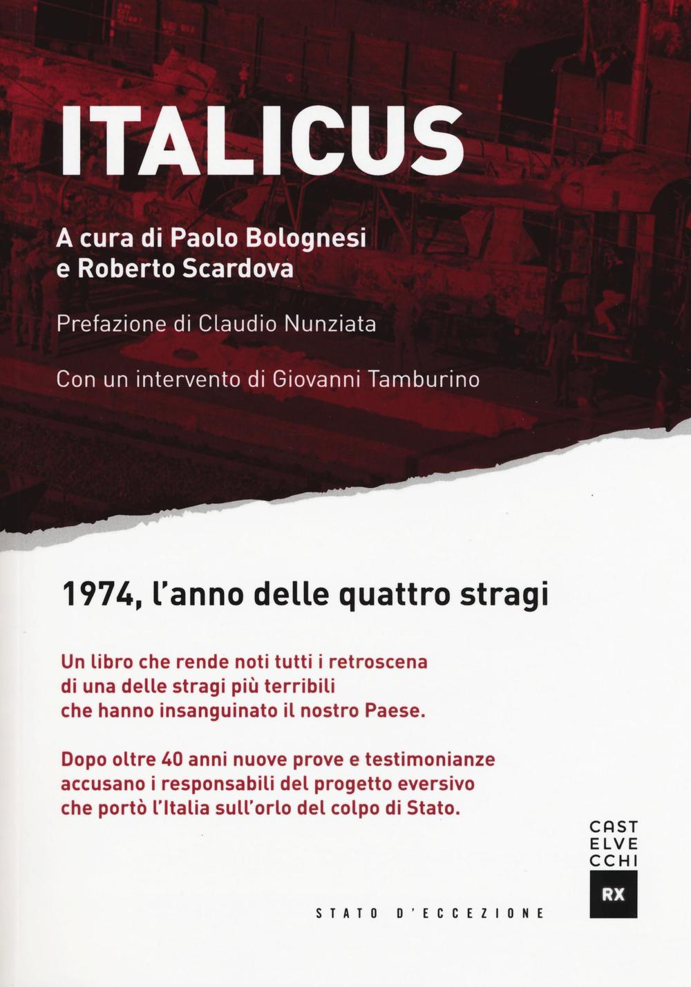 Italicus. 1974, l'anno delle quattro stragi