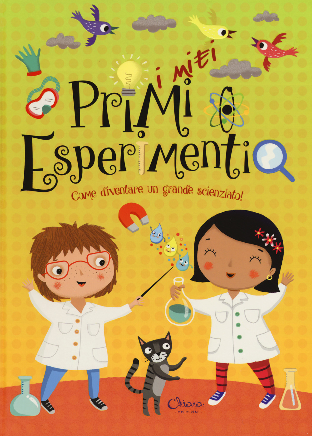 I miei primi esperimenti