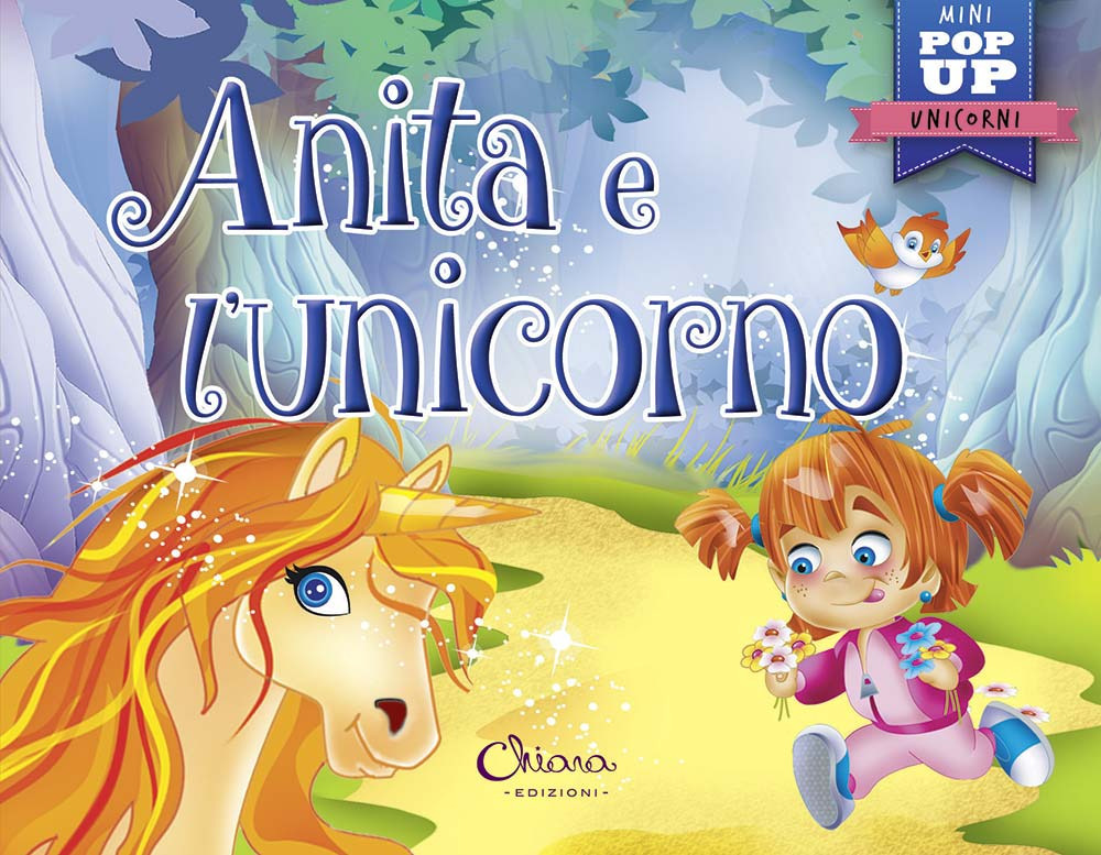 Anita e l'unicorno. Mini pop up unicorni