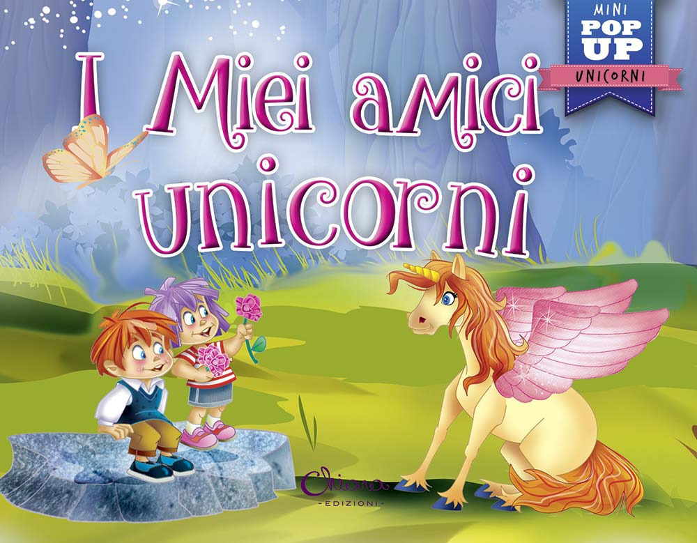 I miei amici unicorni. Pop-up miniclassici