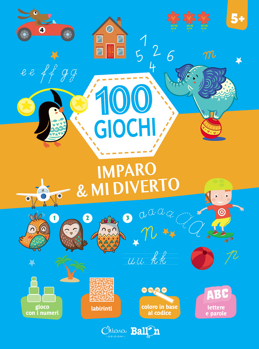 Imparo & mi diverto. 100 giochi