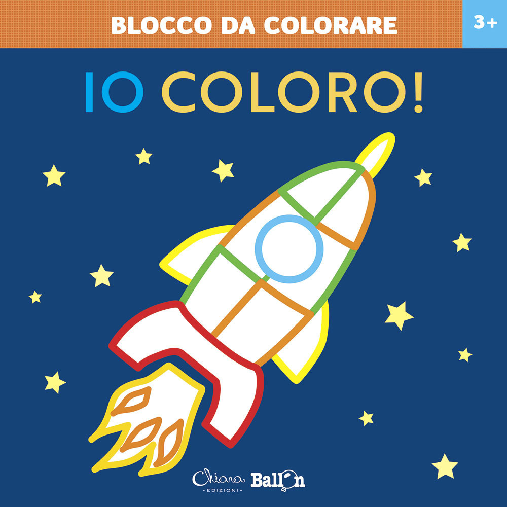 Razzo. Io coloro! Blocco da colorare 3+