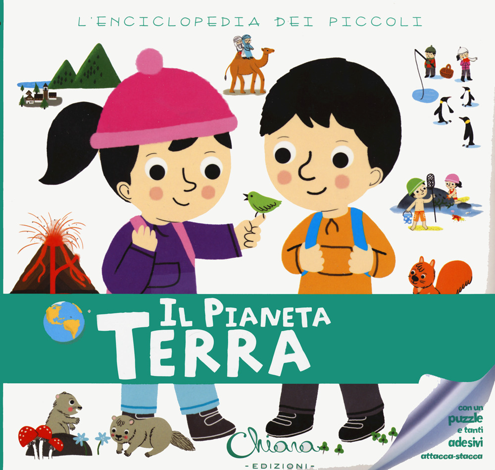 Il pianeta Terra. L'enciclopedia dei piccoli. Con adesivi