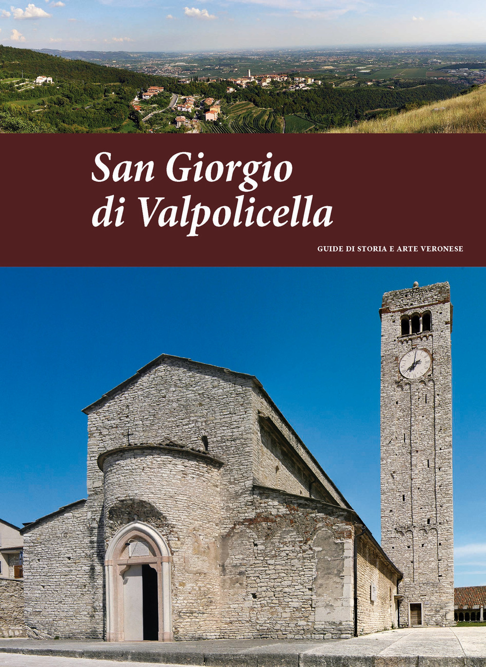 San Giorgio di Valpolicella. Guide di storia e arte veronese (2014). Vol. 2