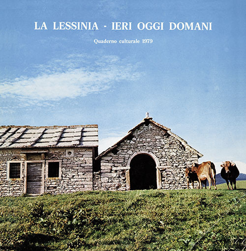 La Lessinia. Ieri, oggi, domani. Quaderno culturale. Vol. 2