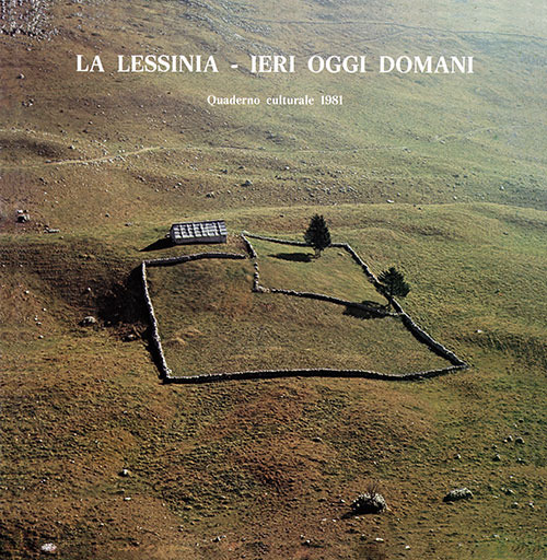 La Lessinia. Ieri, oggi, domani. Quaderno culturale. Vol. 4