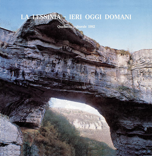 La Lessinia. Ieri, oggi, domani. Quaderno culturale. Vol. 5