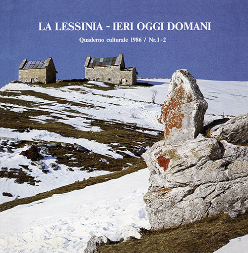 La Lessinia. Ieri, oggi, domani. Quaderno culturale. Vol. 9