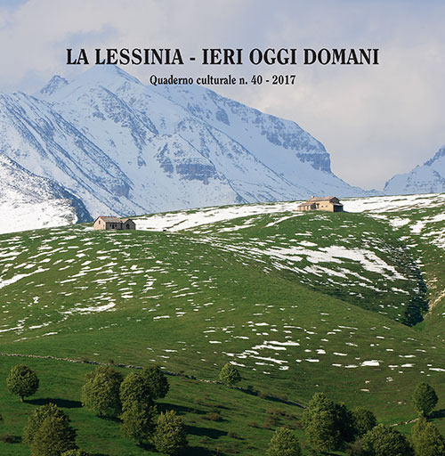 La Lessinia. Ieri oggi domani. Quaderno culturale. Vol. 40