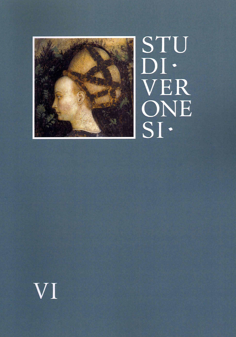 Studi veronesi. Miscellanea di studi sul territorio veronese. Vol. 6