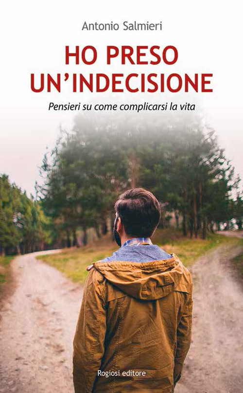 Ho preso un'indecisione