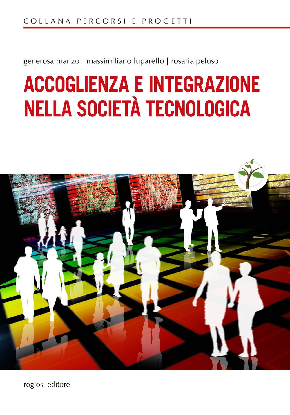 Accoglienza e integrazione nella società tecnologica