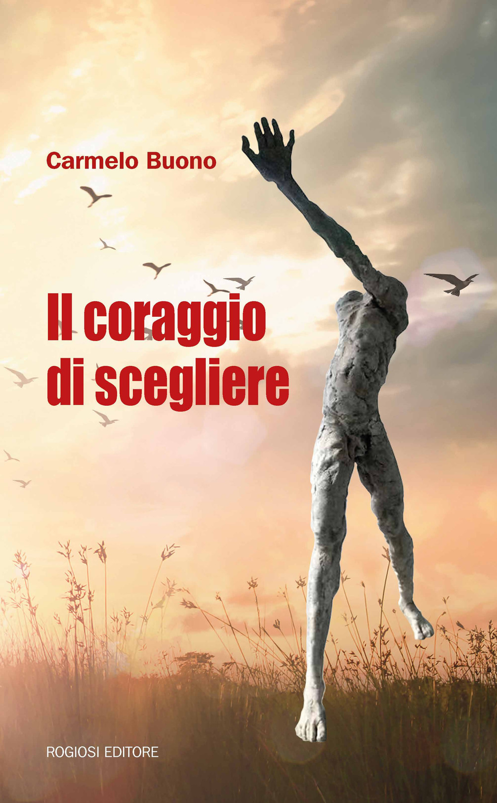 Il coraggio di scegliere