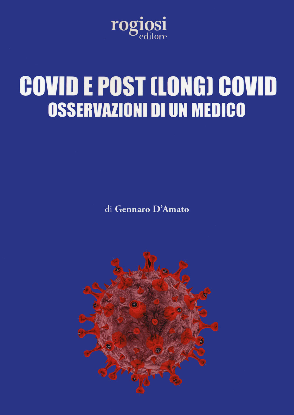 Covid e post (long) Covid. Osservazioni di un medico