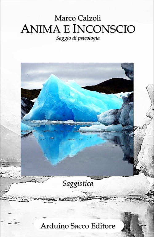 Anima e inconscio. Saggio di psicologia