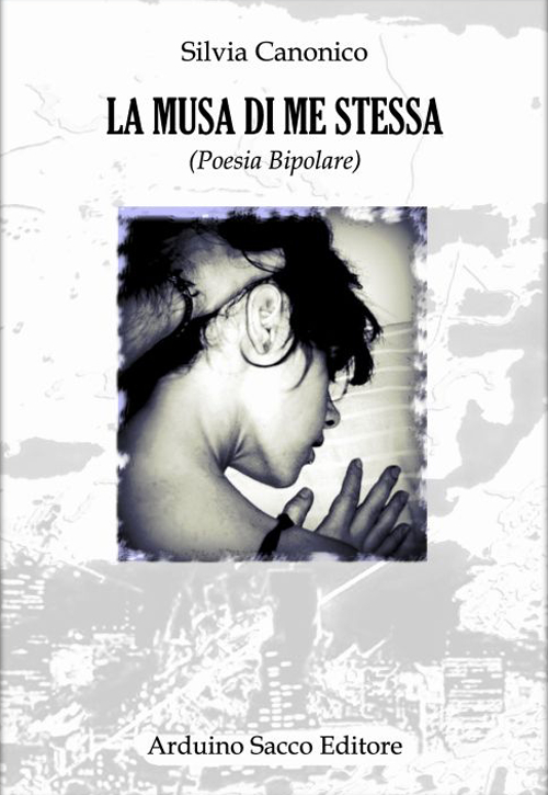 La musa di me stessa (poesia bipolare)