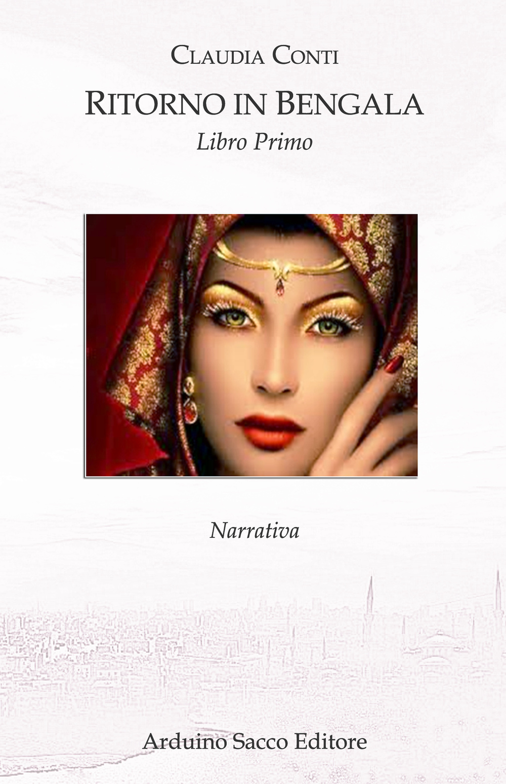 Ritorno in Bengala. Libro primo