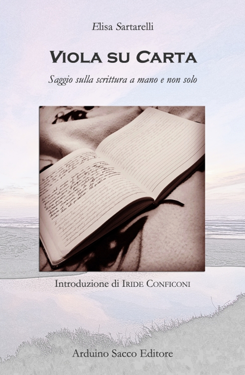 Viola su carta. Saggio sulla scrittura a mano e non solo