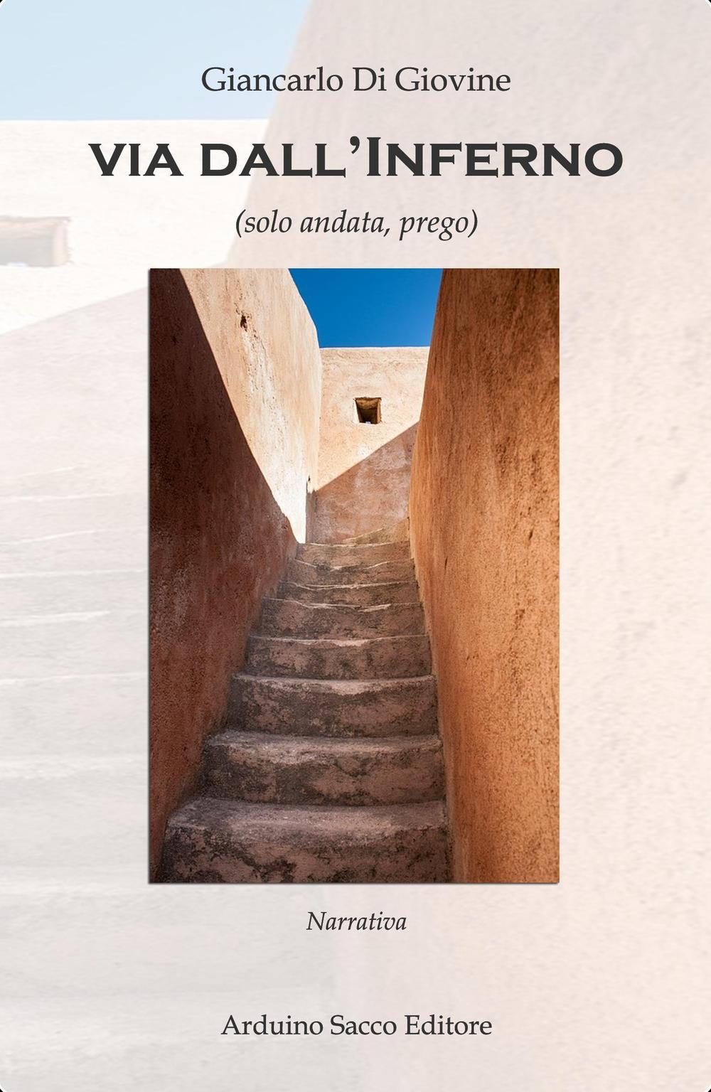 Via dell'inferno (solo andata, prego)