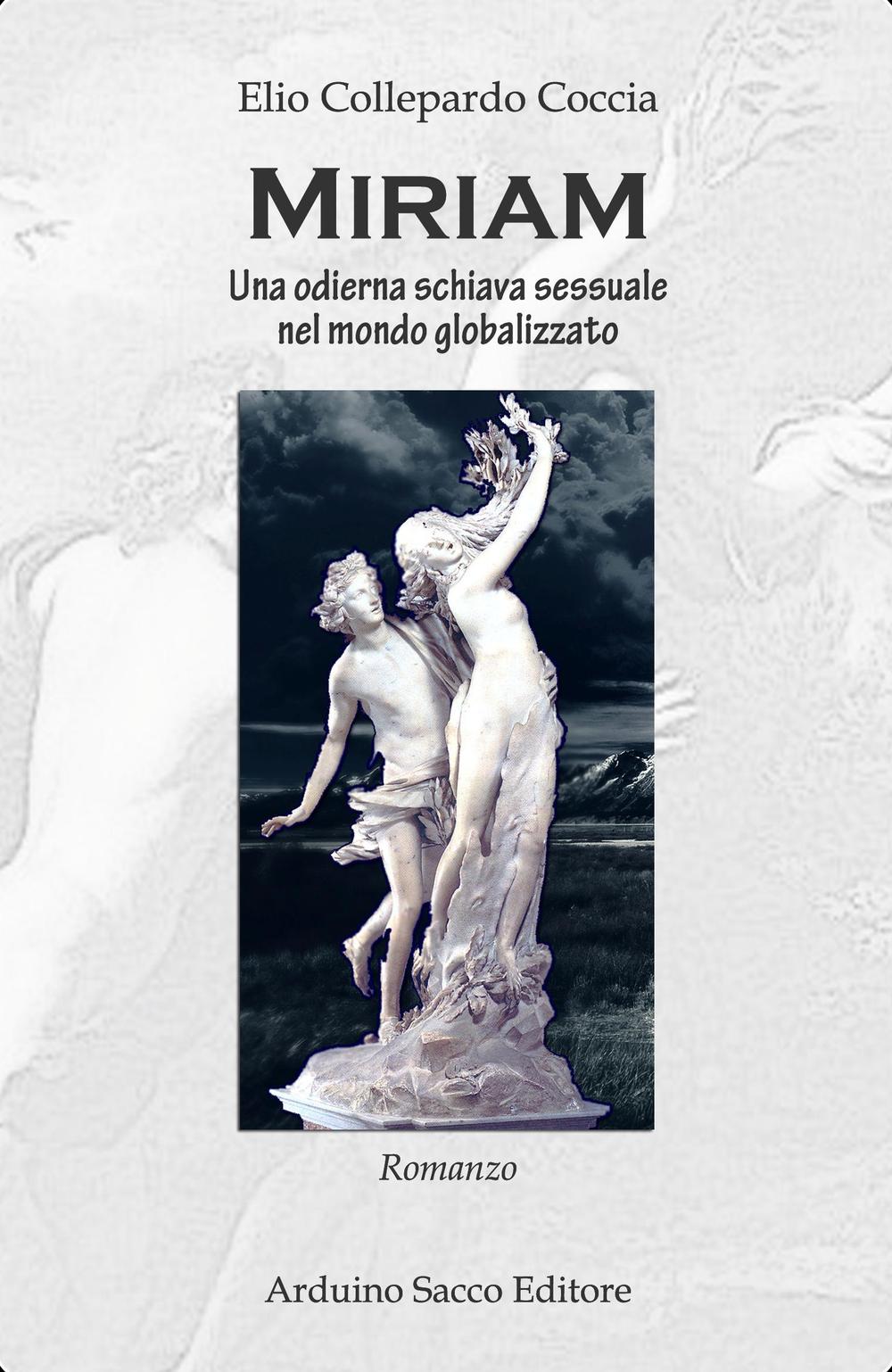 Miriam. Una odierna schiava sessuale nel mondo globalizzato
