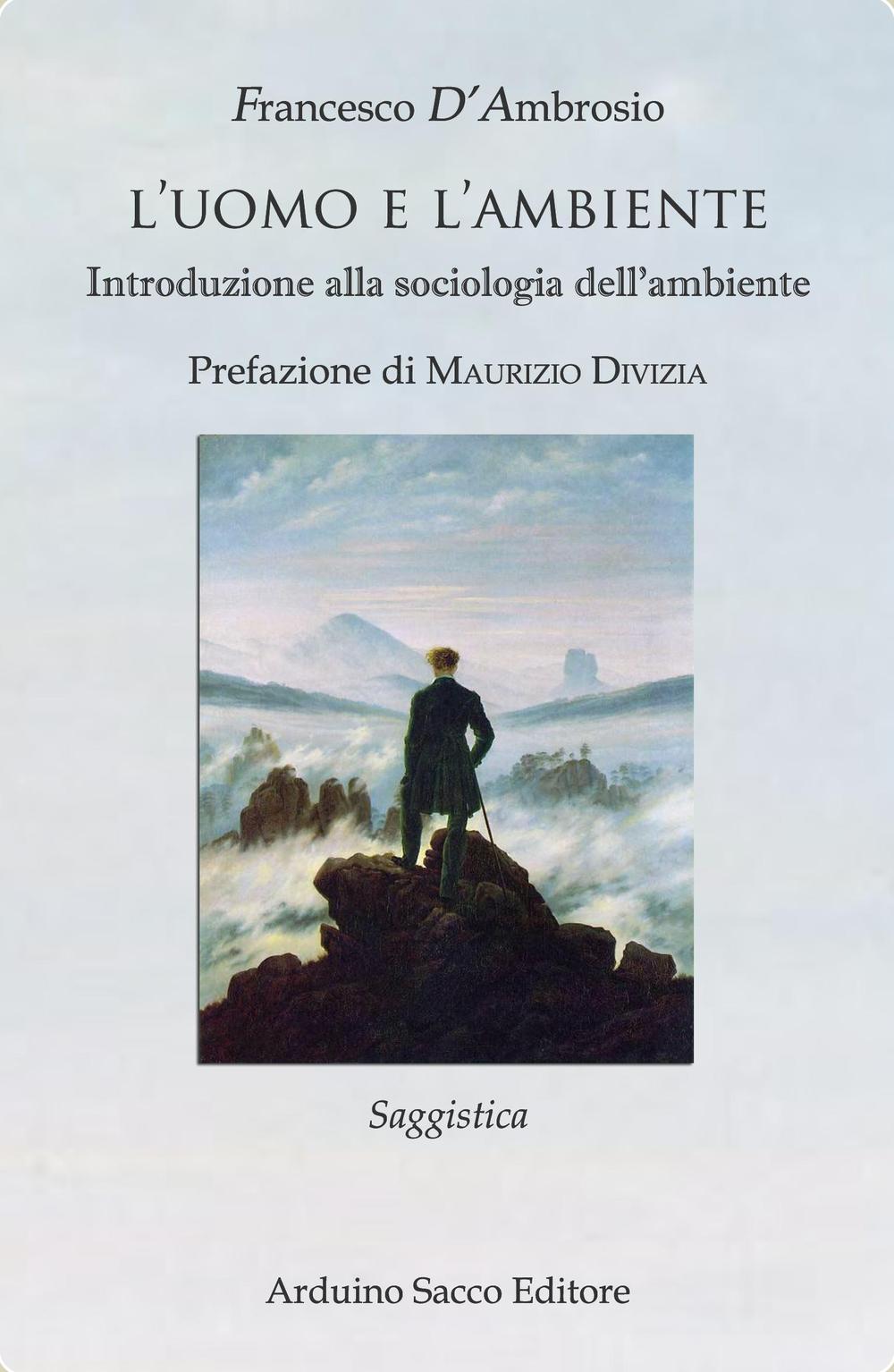 L'uomo e l'ambiente. Introduzione alla sociologia dell'ambiente
