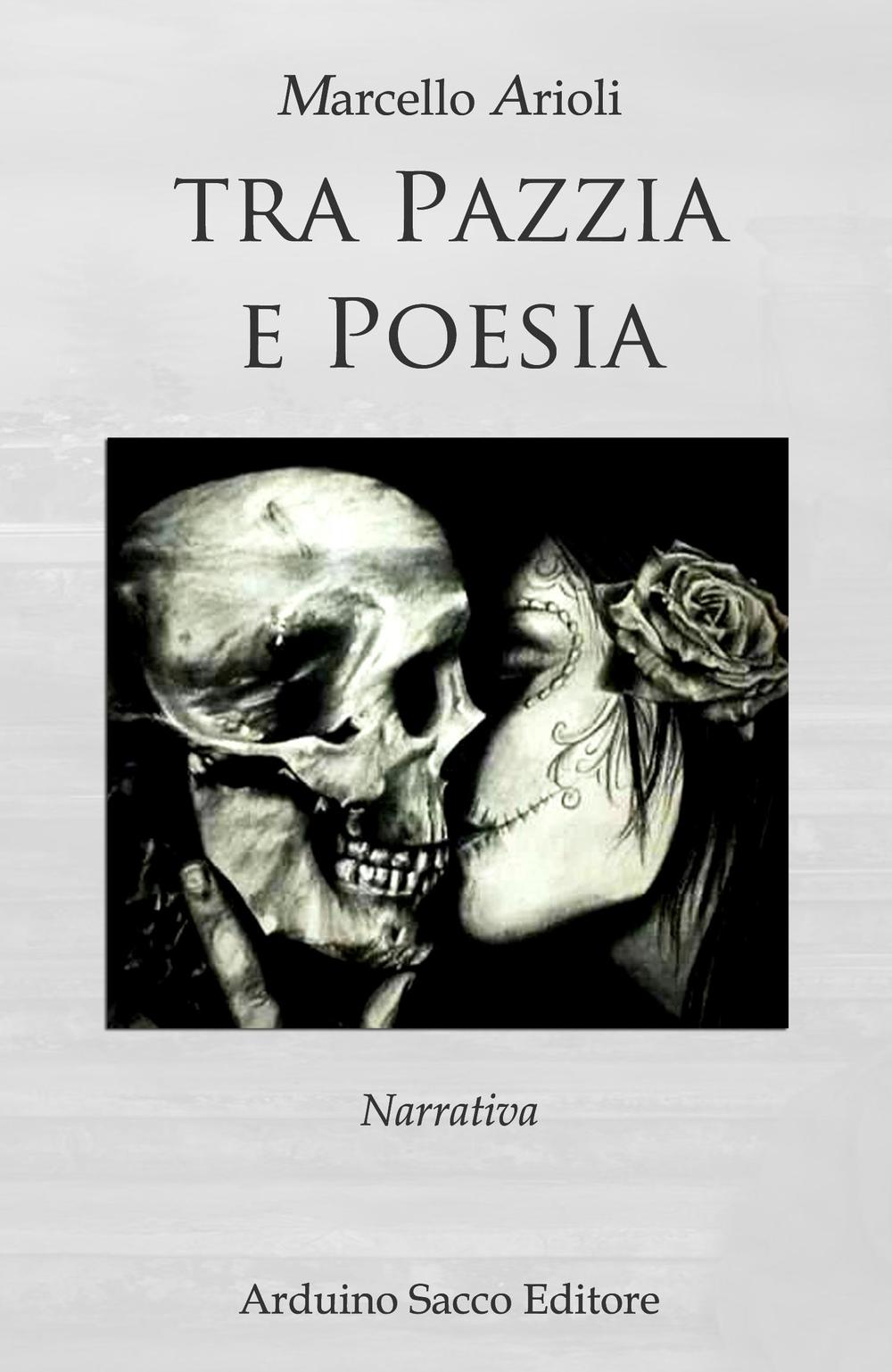 Tra pazzia e poesia