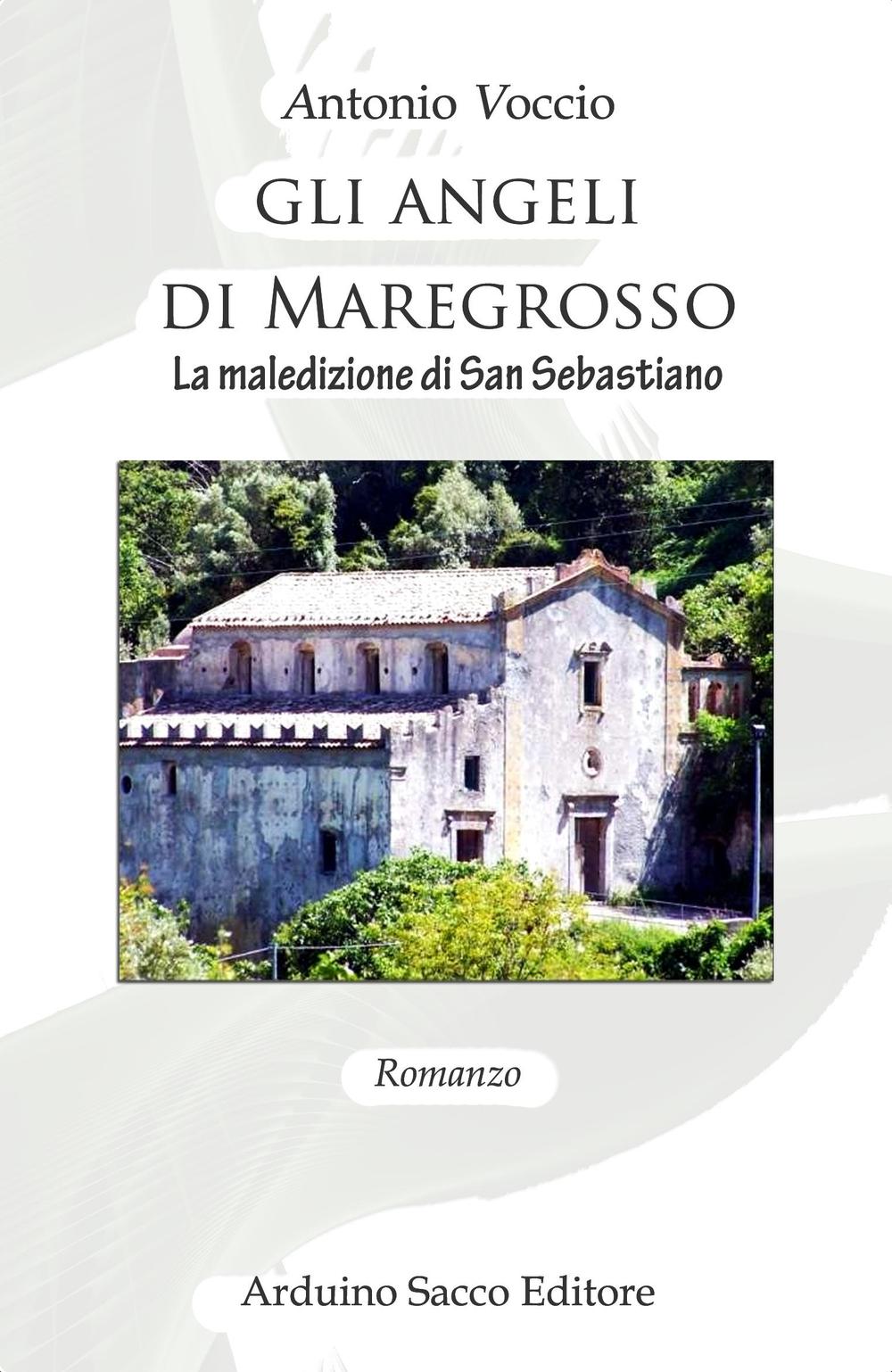Gli angeli di Maregrosso. La maledizione di san Sebastiano
