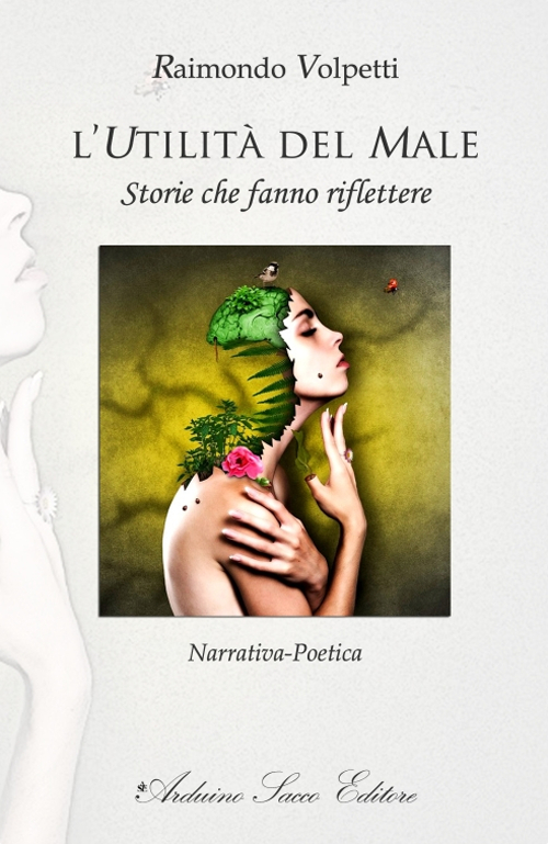 L’utilità del male. Storie che fanno riflettere