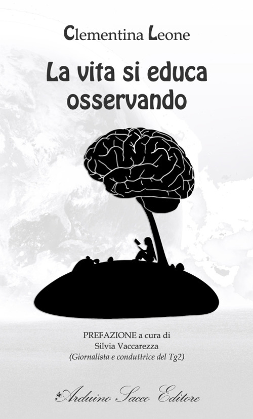 La vita si educa osservando