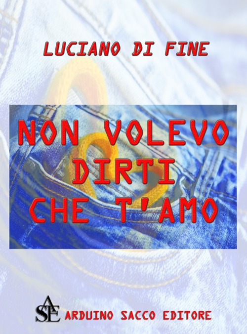 Non volevo dirti che t’amo