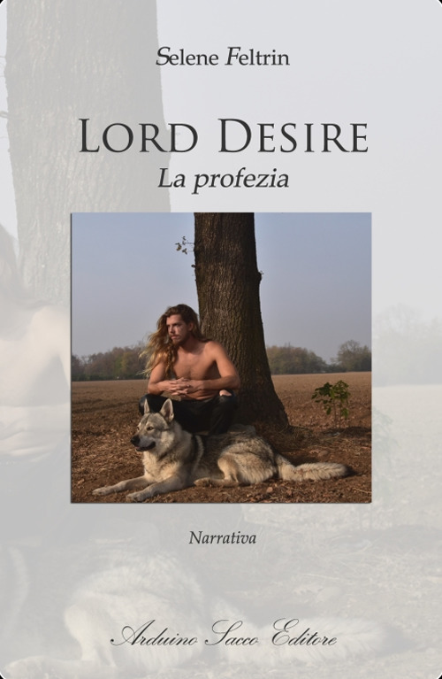 Lord Desire. La profezia