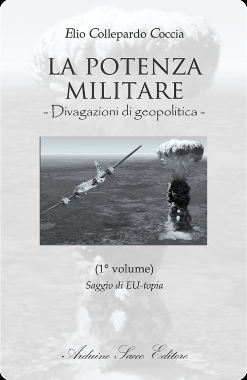 La potenza militare. Divagazioni di geopolitica