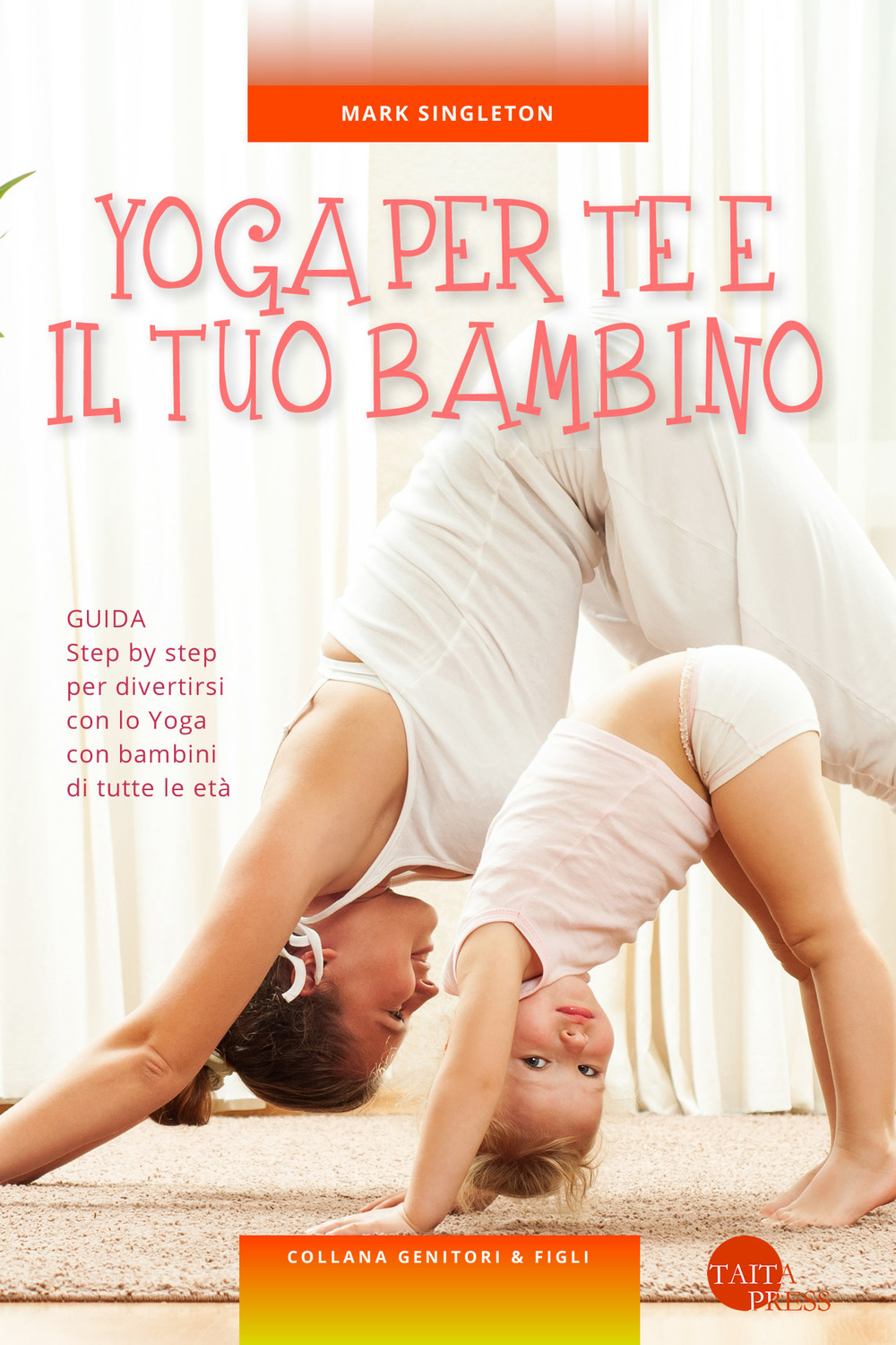 Yoga per te e il tuo bambino