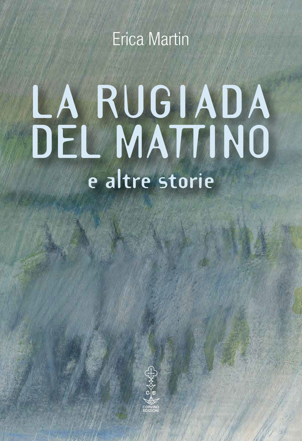 La rugiada del mattino e altre storie