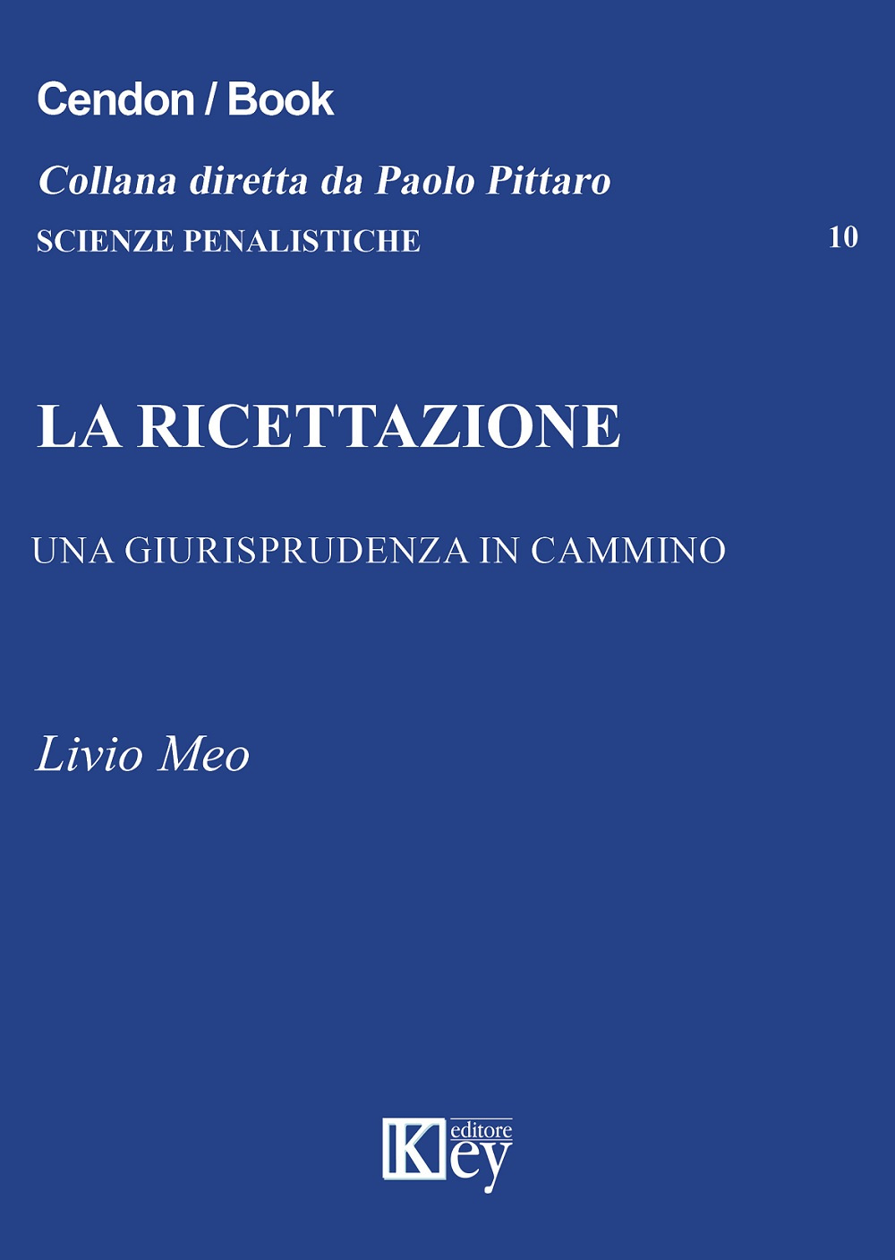 La ricettazione. Una giurisprudenza in cammino