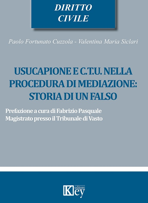 Usucapione e C.T.U. nella procedura di mediazione: storia di un falso