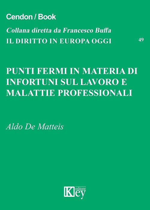 Punti fermi in materia di infortuni sul lavoro e malattie professionali