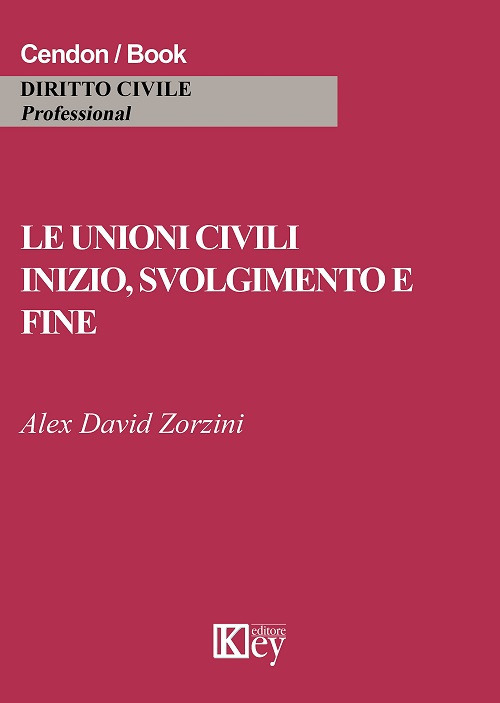 Le unioni civili. Inizio, svolgimento e fine